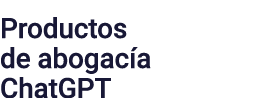 Productos de abogacía ChatGPT