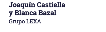 Joaquín Castiella y Blanca Bazal Grupo LEXA