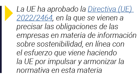  La UE ha aprobado la Directiva (UE) 2022 2464, en la que se vienen a precisar las obligaciones de las empresas en ma   