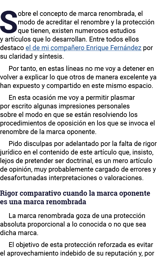 Sobre el concepto de marca renombrada, el modo de acreditar el renombre y la protección que tienen, existen numerosos   