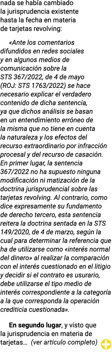 nada se había cambiado la jurisprudencia existente hasta la fecha en materia de tarjetas revolving:  Ante los comenta   