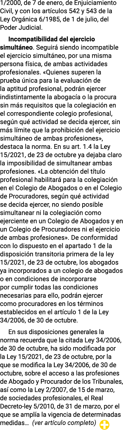 1 2000, de 7 de enero, de Enjuiciamiento Civil, y con los artículos 542 y 543 de la Ley Orgánica 6 1985, de 1 de juli   
