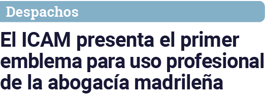 Despachos El ICAM presenta el primer emblema para uso profesional de la abogacía madrileña