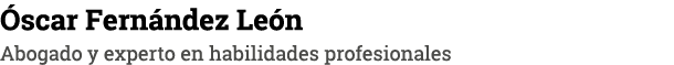 Óscar Fernández León Abogado y experto en habilidades profesionales