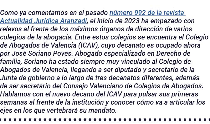 Como ya comentamos en el pasado número 992 de la revista Actualidad Jurídica Aranzadi, el inicio de 2023 ha empezado    