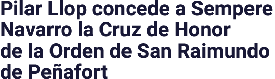 Pilar Llop concede a Sempere Navarro la Cruz de Honor de la Orden de San Raimundo de Peñafort