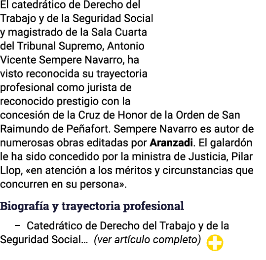 El catedrático de Derecho del Trabajo y de la Seguridad Social y magistrado de la Sala Cuarta del Tribunal Supremo, A   
