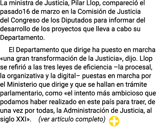 La ministra de Justicia, Pilar Llop, compareció el pasado16 de marzo en la Comisión de Justicia del Congreso de los D   