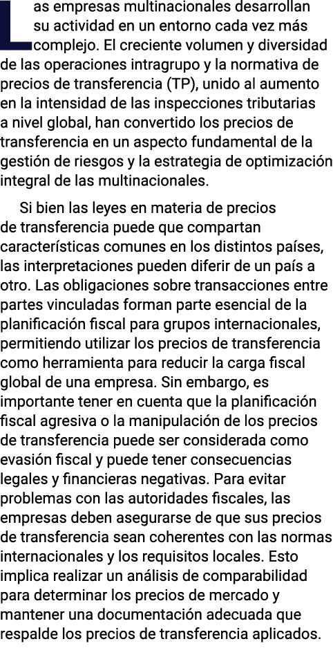 Las empresas multinacionales desarrollan su actividad en un entorno cada vez más complejo  El creciente volumen y div   