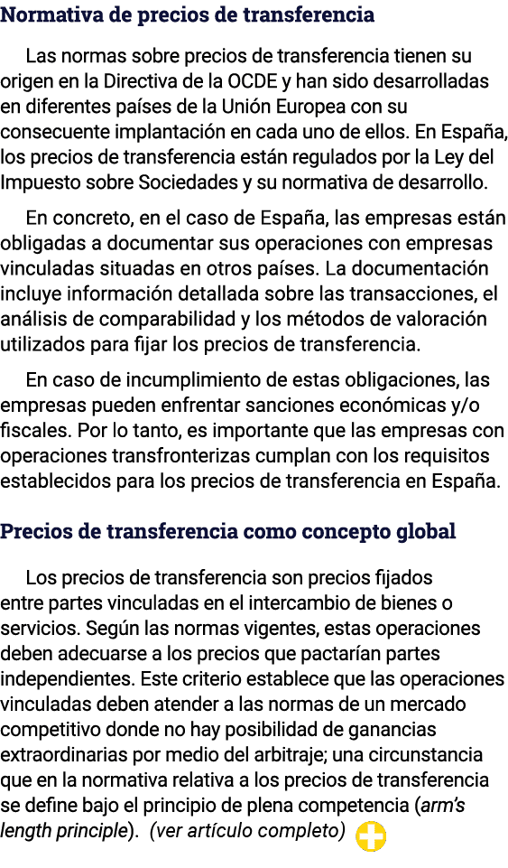 Normativa de precios de transferencia Las normas sobre precios de transferencia tienen su origen en la Directiva de l   