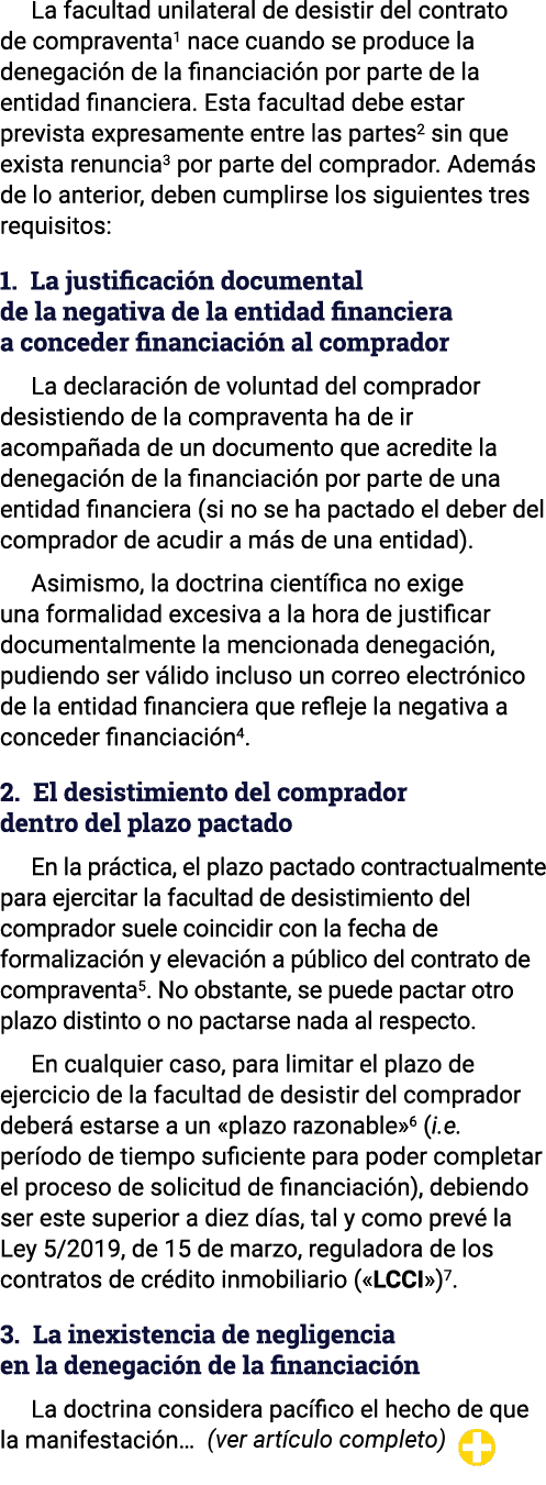 La facultad unilateral de desistir del contrato de compraventa1 nace cuando se produce la denegación de la financiaci   