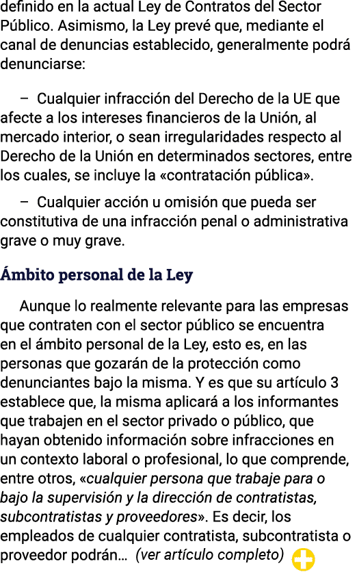 definido en la actual Ley de Contratos del Sector Público  Asimismo, la Ley prevé que, mediante el canal de denuncias   