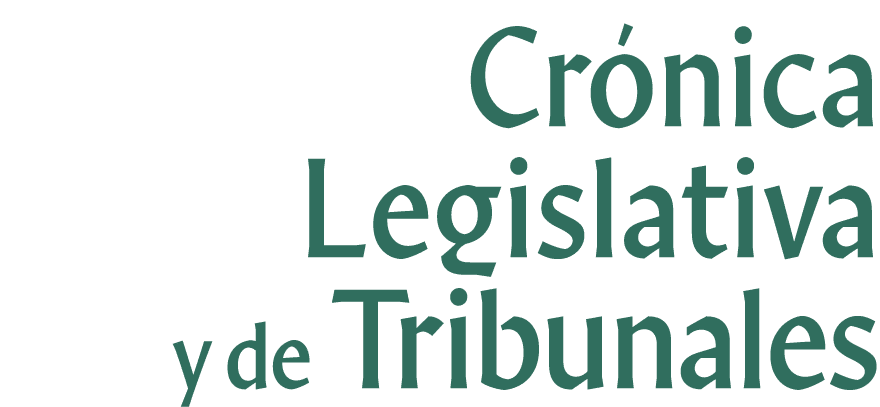 Crónica Legislativa y de Tribunales