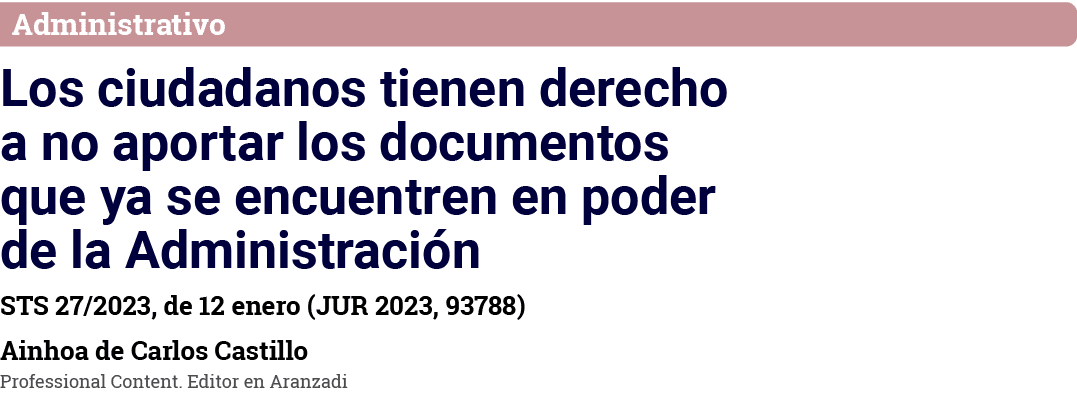 Administrativo Los ciudadanos tienen derecho a no aportar los documentos que ya se encuentren en poder de la Administ   