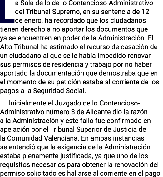 La Sala de lo de lo Contencioso-Administrativo del Tribunal Supremo, en su sentencia de 12 de enero, ha recordado que   