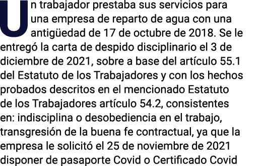 Un trabajador prestaba sus servicios para una empresa de reparto de agua con una antigüedad de 17 de octubre de 2018    