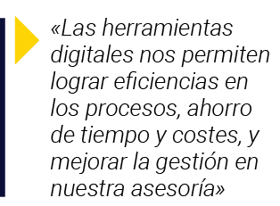   Las herramientas digitales nos permiten lograr eficiencias en los procesos, ahorro de tiempo y costes, y mejorar la   