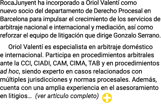 RocaJunyent ha incorporado a Oriol Valentí como nuevo socio del departamento de Derecho Procesal en Barcelona para im   