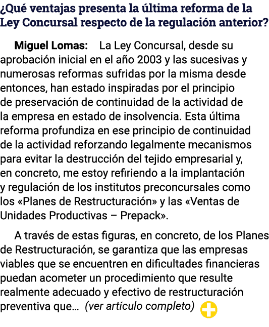  Qué ventajas presenta la última reforma de la Ley Concursal respecto de la regulación anterior  Miguel Lomas: La Ley   
