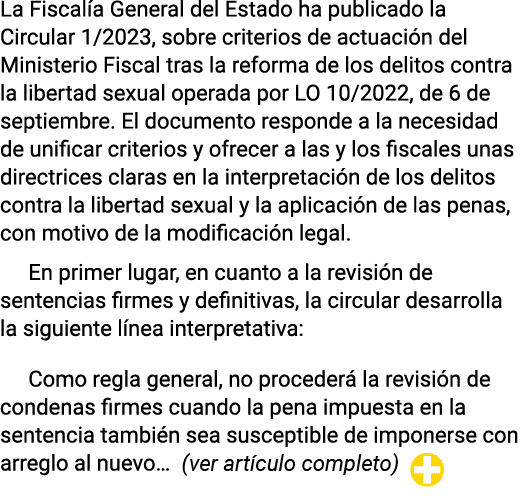 La Fiscalía General del Estado ha publicado la Circular 1 2023, sobre criterios de actuación del Ministerio Fiscal tr   
