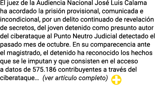 El juez de la Audiencia Nacional José Luis Calama ha acordado la prisión provisional, comunicada e incondicional, por   