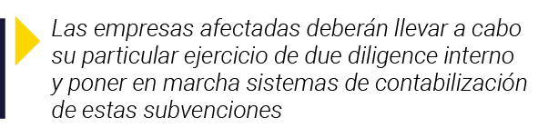  Las empresas afectadas deberán llevar a cabo su particular ejercicio de due diligence interno y poner en marcha sist   