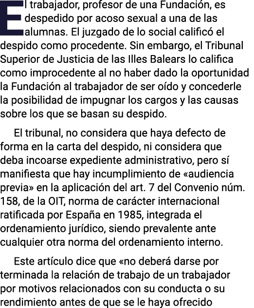 El trabajador, profesor de una Fundación, es despedido por acoso sexual a una de las alumnas  El juzgado de lo social   