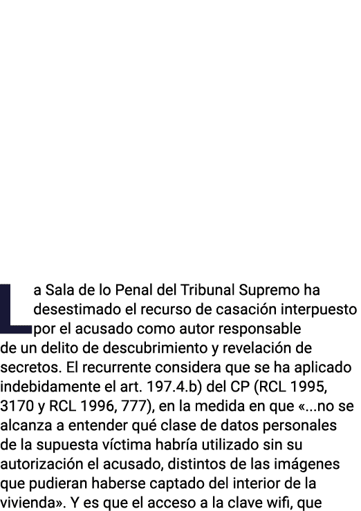          La Sala de lo Penal del Tribunal Supremo ha desestimado el recurso de casación interpuesto por el acusado co   