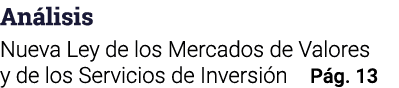 Análisis Nueva Ley de los Mercados de Valores y de los Servicios de Inversión Pág  13