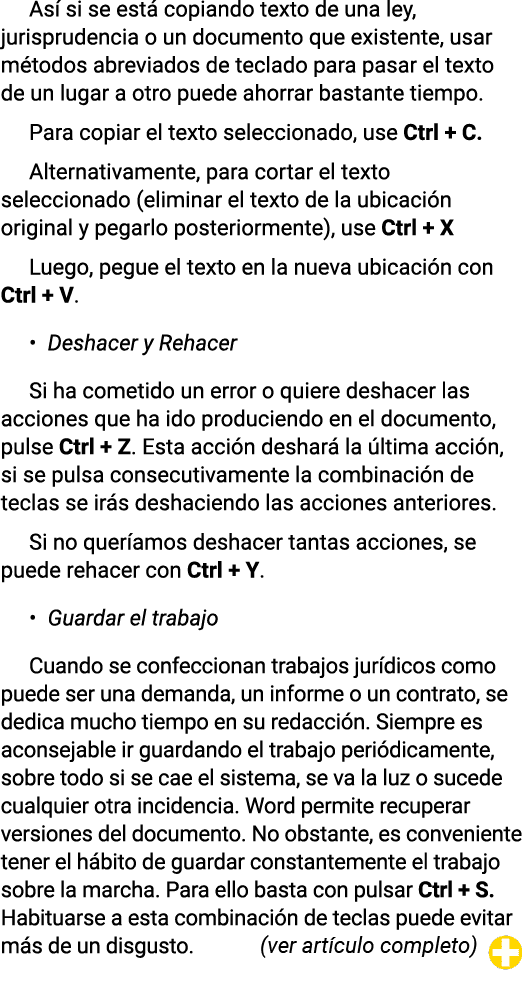 Así si se está copiando texto de una ley, jurisprudencia o un documento que existente, usar métodos abreviados de tec   