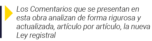  Los Comentarios que se presentan en esta obra analizan de forma rigurosa y actualizada, artículo por artículo, la nu   
