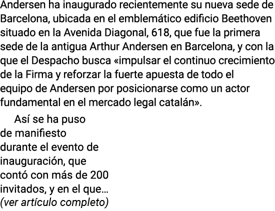 Andersen ha inaugurado recientemente su nueva sede de Barcelona, ubicada en el emblemático edificio Beethoven situado   