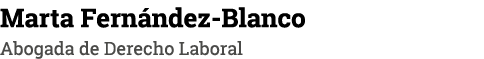 Marta Fernández-Blanco Abogada de Derecho Laboral