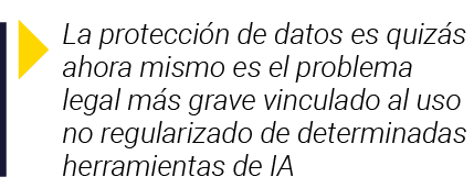  La protección de datos es quizás ahora mismo es el problema legal más grave vinculado al uso no regularizado de dete   