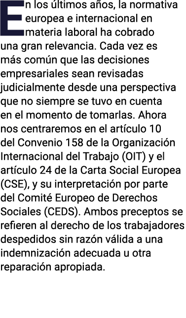 En los últimos años, la normativa europea e internacional en materia laboral ha cobrado una gran relevancia  Cada vez   