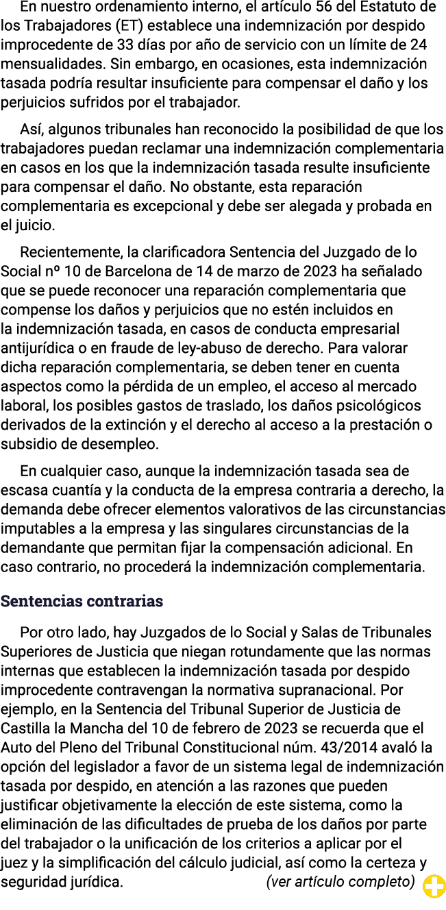 En nuestro ordenamiento interno, el artículo 56 del Estatuto de los Trabajadores (ET) establece una indemnización por   