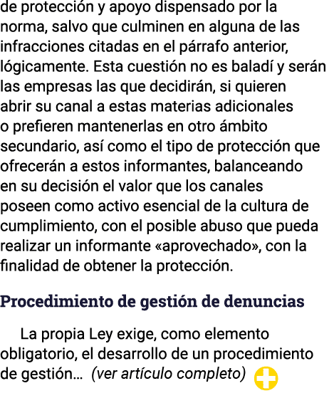 de protección y apoyo dispensado por la norma, salvo que culminen en alguna de las infracciones citadas en el párrafo   