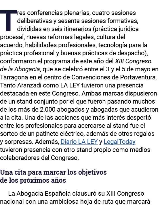 Tres conferencias plenarias, cuatro sesiones deliberativas y sesenta sesiones formativas, divididas en seis itinerari   