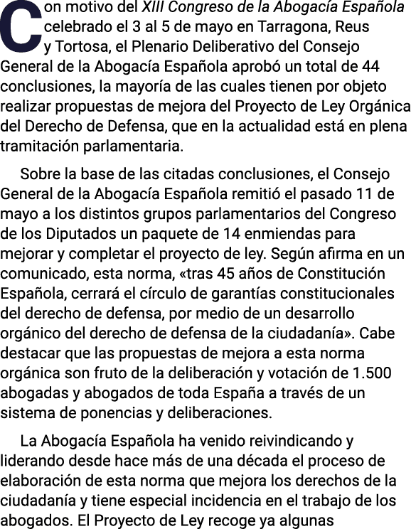 Con motivo del XIII Congreso de la Abogacía Española celebrado el 3 al 5 de mayo en Tarragona, Reus y Tortosa, el Ple   