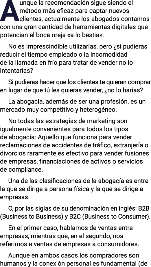 Aunque la recomendación sigue siendo el método más eficaz para captar nuevos clientes, actualmente los abogados conta   