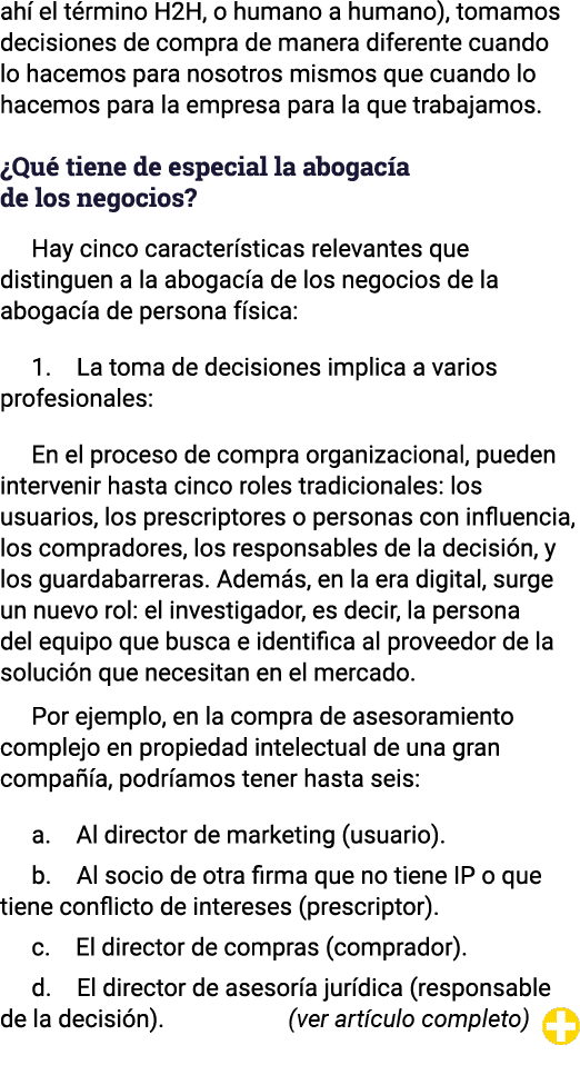 ahí el término H2H, o humano a humano), tomamos decisiones de compra de manera diferente cuando lo hacemos para nosot   