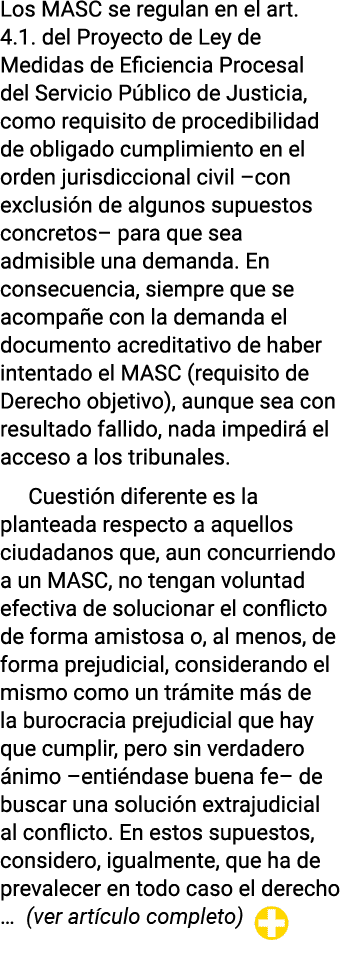 Los MASC se regulan en el art  4 1  del Proyecto de Ley de Medidas de Eficiencia Procesal del Servicio Público de Jus   