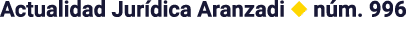 Actualidad Jurídica Aranzadi   núm  996