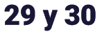 29 y 30