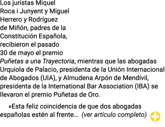Los juristas Miquel Roca i Junyent y Miguel Herrero y Rodríguez de Miñón, padres de la Constitución Española, recibie   