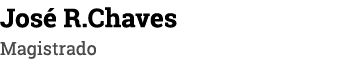 José R Chaves Magistrado