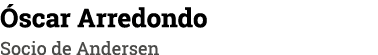 Óscar Arredondo Socio de Andersen