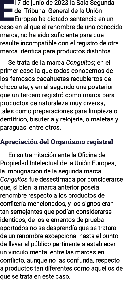 El 7 de junio de 2023 la Sala Segunda del Tribunal General de la Unión Europea ha dictado sentencia en un caso en el    