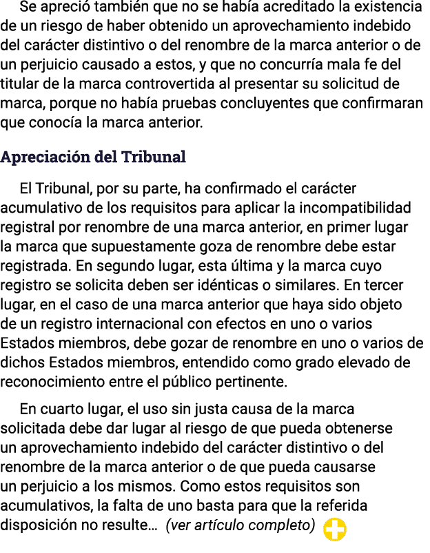 Se apreció también que no se había acreditado la existencia de un riesgo de haber obtenido un aprovechamiento indebid   