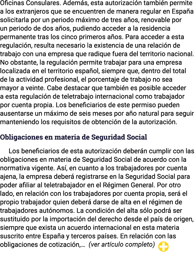 Oficinas Consulares  Además, esta autorización también permite a los extranjeros que se encuentren de manera regular    
